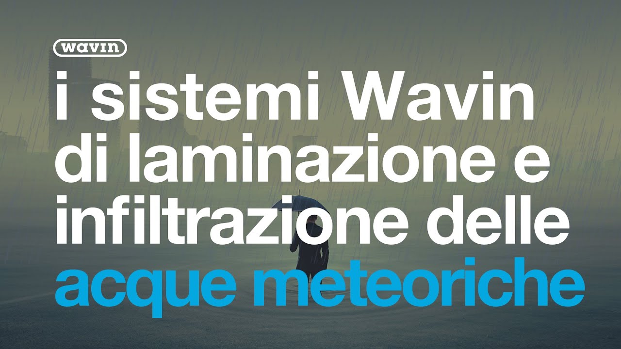 Sistemi di laminazione ed infiltrazione delle acque meteoriche