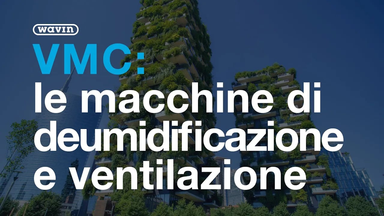Sistemi per la ventilazione meccanica e deumidificazione