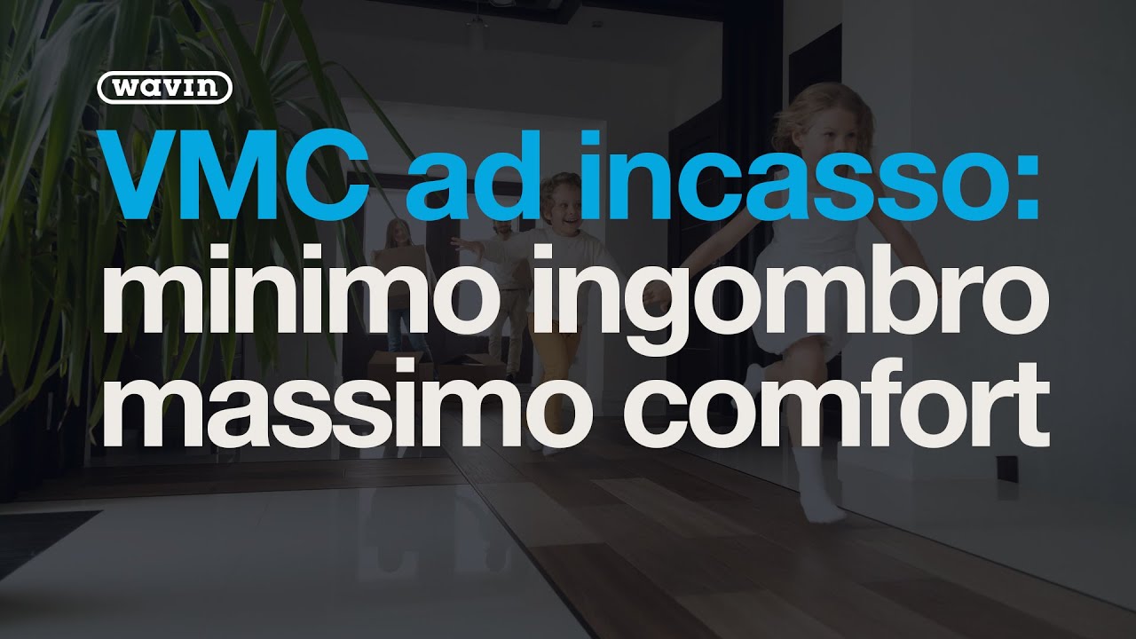 Ventilazione meccanica controllata a incasso